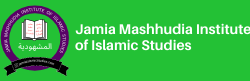 Jamia Mashhudia Institute of Islamic Studies